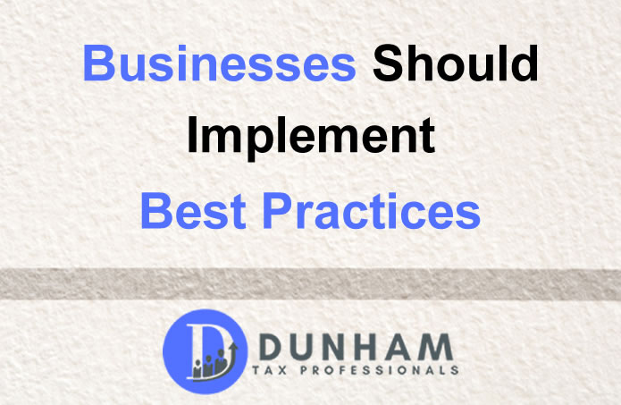 Businesses should implement best practices
